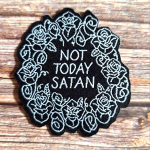 Not Today Satan Black Rose Gothic Floral  Fabric  Iron On Patch